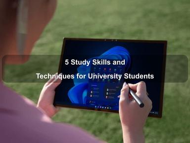 5 Study Skills and Techniques for University Students