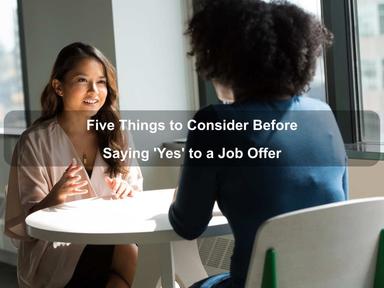 Five Things to Consider Before Saying 'Yes' to a Job Offer