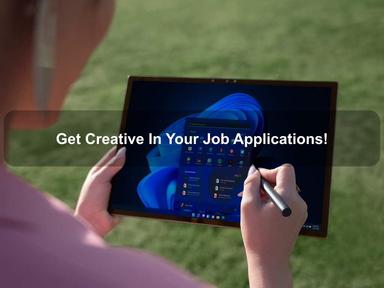 Get Creative In Your Job Applications!