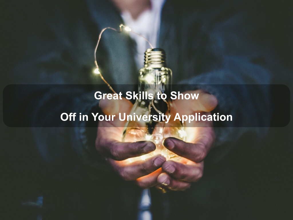Great Skills to Show Off in Your University Application | JavascriptJobs