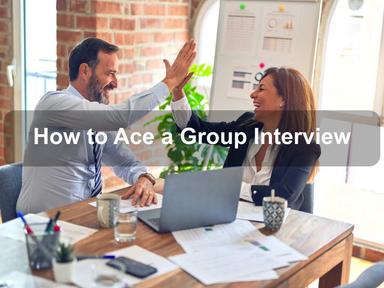 How to Ace a Group Interview