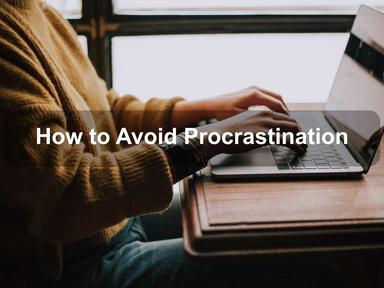 How to Avoid Procrastination