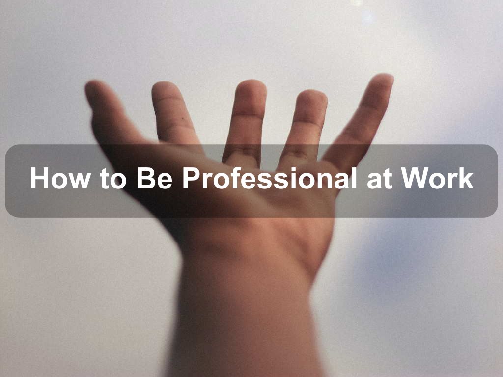 How to Be Professional at Work | JavascriptJobs