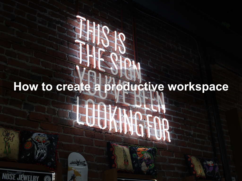 How to create a productive workspace | JavascriptJobs