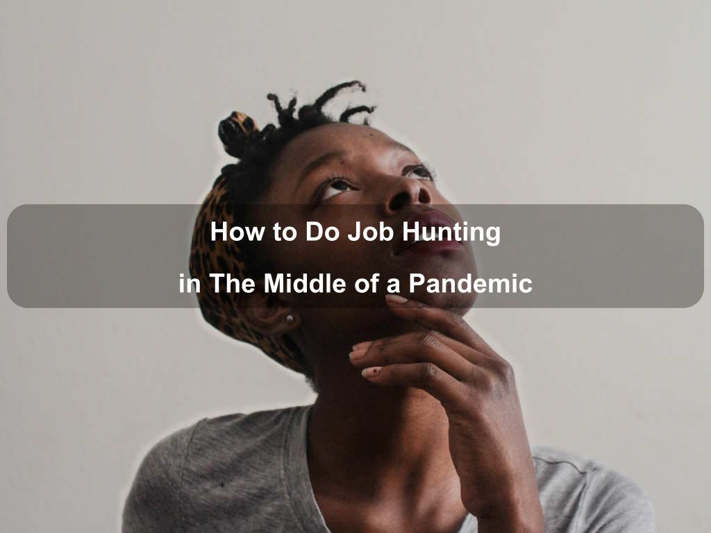How to Do Job Hunting in The Middle of a Pandemic | JavascriptJobs