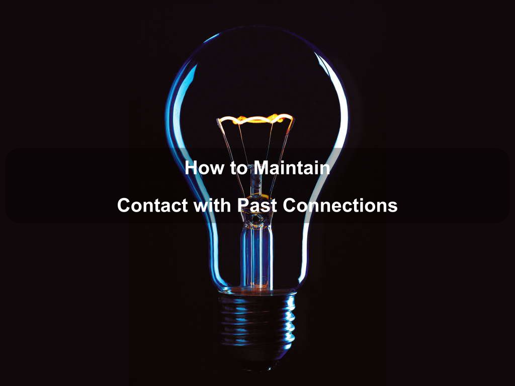 How to Maintain Contact with Past Connections | JavascriptJobs