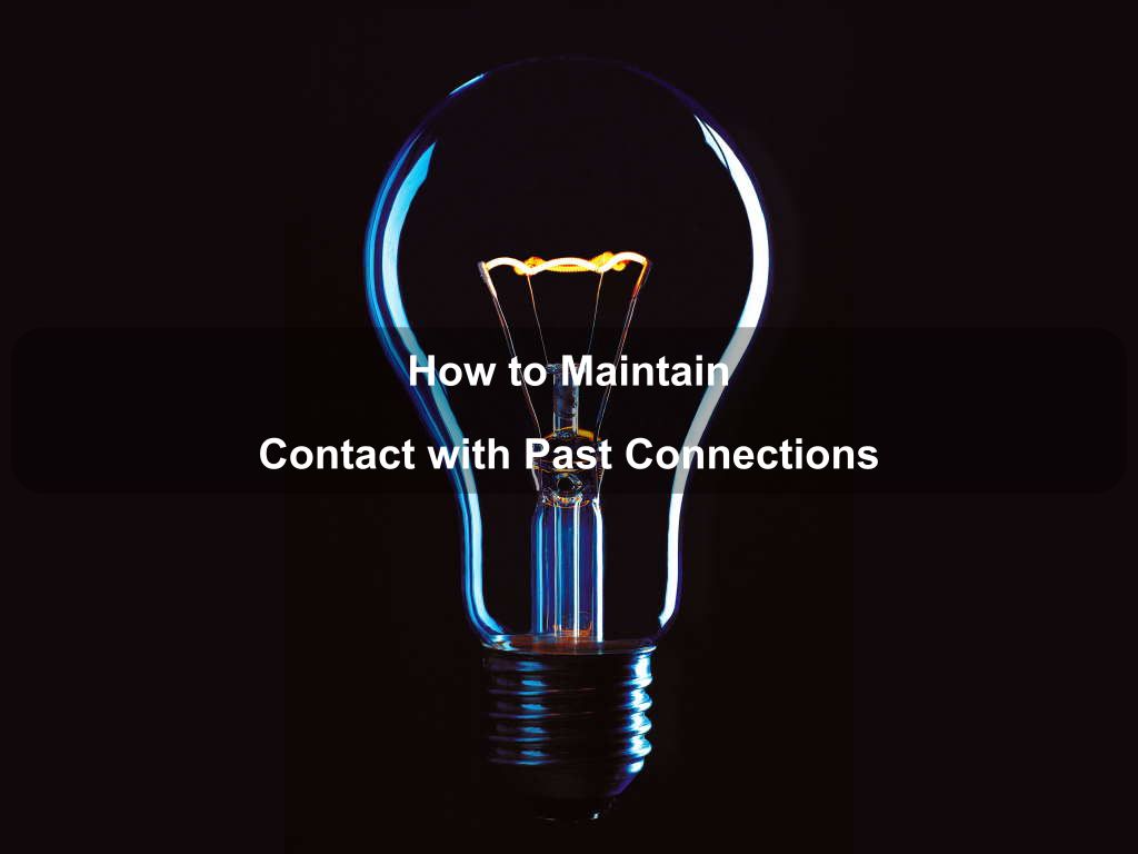 How to Maintain Contact with Past Connections JavascriptJobs