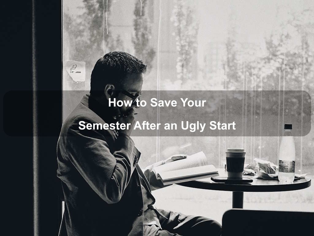How to Save Your Semester After an Ugly Start | JavascriptJobs