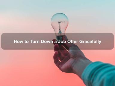 How to Turn Down a Job Offer Gracefully