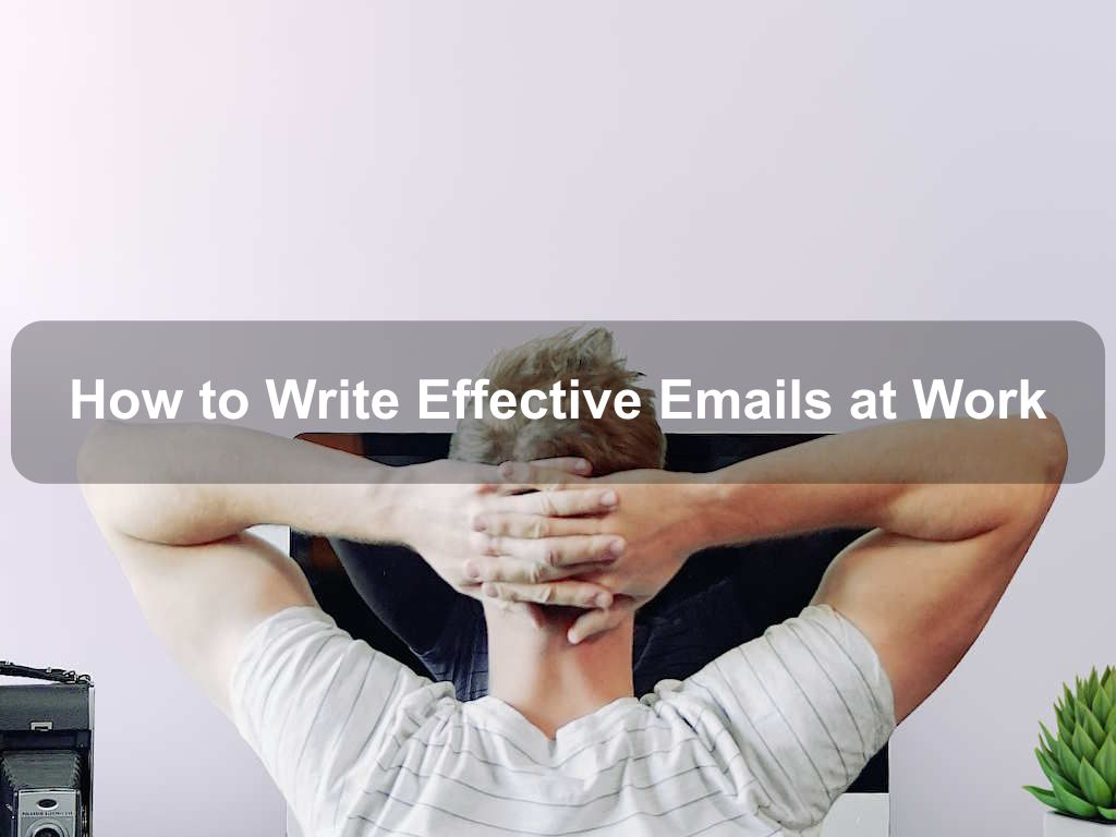 How to Write Effective Emails at Work | JavascriptJobs