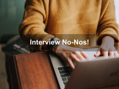 Interview No-Nos!