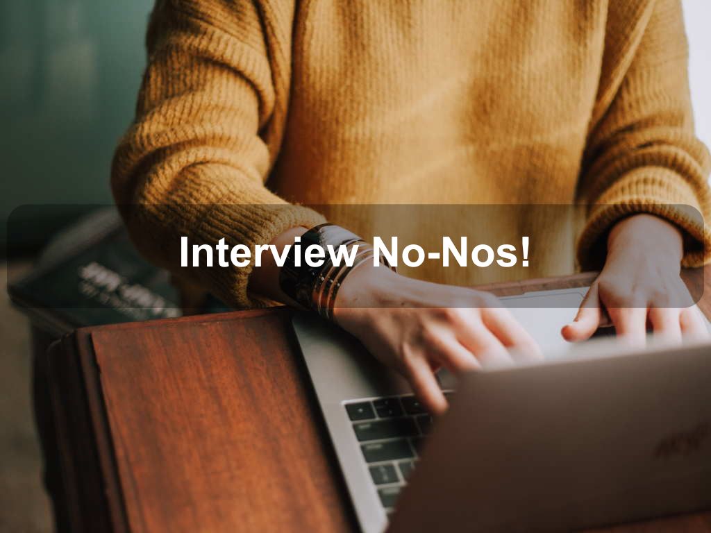 Interview No-Nos! | JavascriptJobs