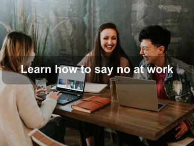 Learn how to say no at work
