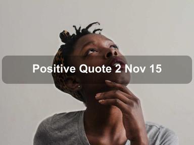 Positive Quote 2 Nov 15