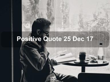 Positive Quote 25 Dec 17