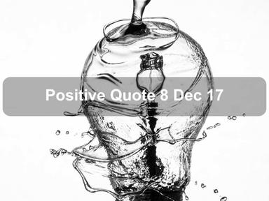 Positive Quote 8 Dec 17