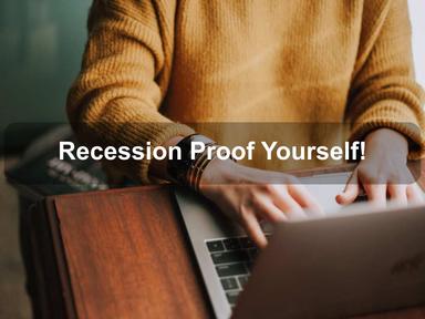 Recession Proof Yourself!