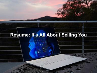 Resume: It's All About Selling You