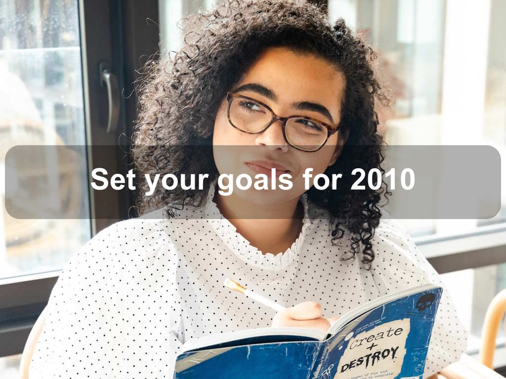 Set your goals for 2010 | JavascriptJobs