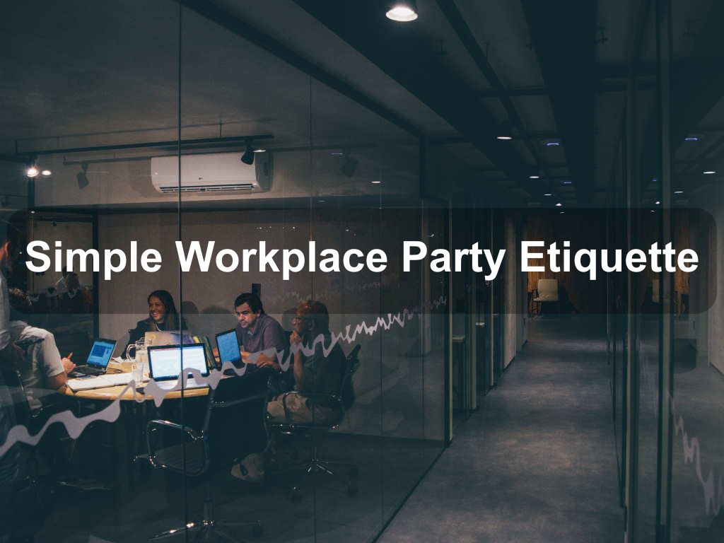 Simple Workplace Party Etiquette | JavascriptJobs