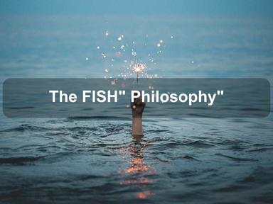 The FISH" Philosophy"