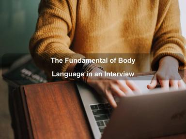 THE FUNDAMENTAL OF BODY LANGUAGE IN AN INTERVIEW