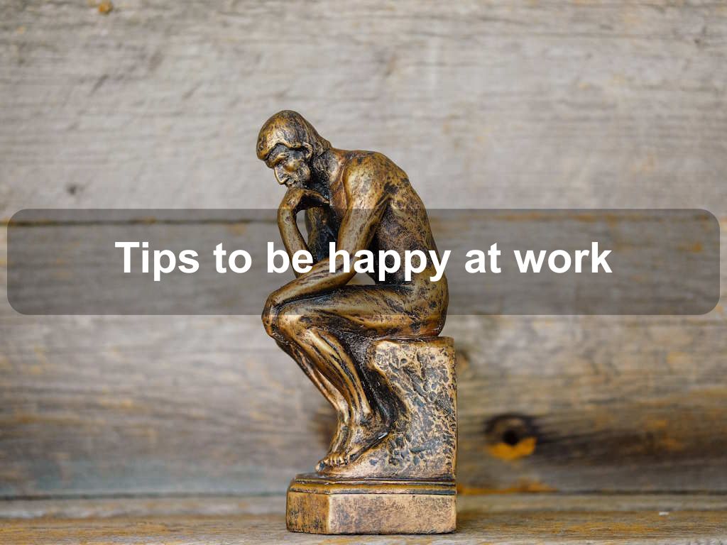 Tips to be happy at work | JavascriptJobs