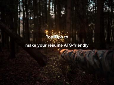 Top Tips to make your resume ATS-friendly