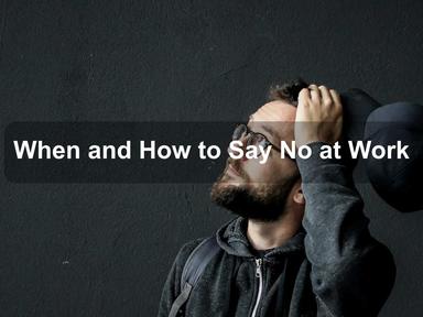 When and How to Say No at Work